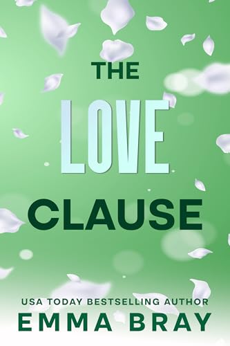 The Love Clause (Fauxmance Files)