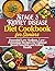 The Stage 3 Kidney Disease Diet Cookbook by Donald Nixon