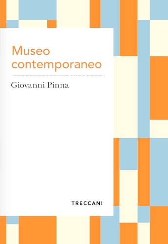 Museo contemporaneo (Italian Edition)