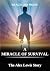 A MIRACLE OF SURVIVAL by RealEcho Press