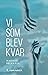 Vi som blev kvar