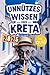 Unnützes Wissen über Kreta:...