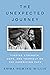 The Unexpected Journey: Finding Strength, Hope, and Yourself on the Caregiving Path