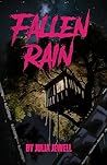 Fallen Rain Fallen Rain