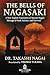 The Bells of Nagasaki by Takashi Nagai The Bells of Nagasaki by Takashi Nagai
