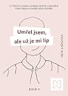Umřel jsem, ale u...