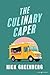 The Culinary Caper (By Cook...
