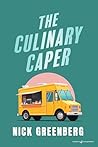 The Culinary Caper by Nick Greenberg