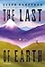 The Last of Earth: A Novel