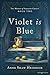 Violet Is Blue (The Women o...