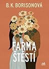 Farma štěstí by B.K. Borison