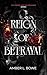 Reign of Betrayal: The Prin...