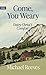 Come You Weary by Michael Reeves