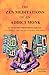 The Zen Meditations of an Addict Monk: 16 Essays to Conquer Fear, Overcome Distractions, Break Free from Addictions, Master Your Emotions, Build ... Transformation (The Addict Monk Series)