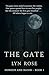 The Gate by Lyn   Rose