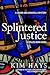 Splintered Justice: A Linder and Donatelli Mystery