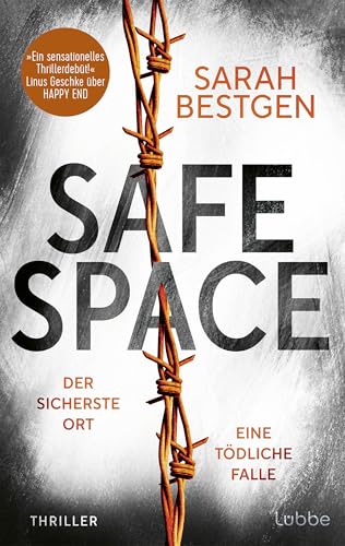 Safe Space: Der sicherste Ort. Eine tödliche Falle. Der atemberaubende neue Thriller der aufregenden jungen Stimme des psychologischen Nervenkitzels. Thriller (German Edition)