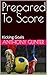 Prepared To Score by Anthony Gunter