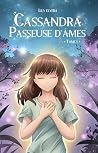 Cassandra, Passeu...