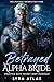 Betrayed Alpha Bride (Wolfs...