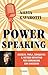 Power speaking: Ascolta, parla, conquista: il metodo definitivo per comunicare con successo (Italian Edition)