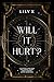 Will It Hurt? : A Spicy Sapphic Witch x Vampire Romantasy (Bitten By Magick Book 1)