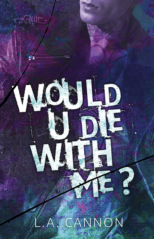 Would You Die With Me?  (Artificial Suicide series, #2)