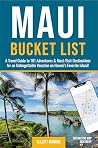 Maui Bucket List:...