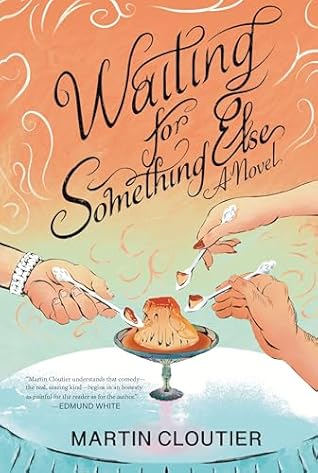 Waiting for Something Else