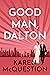 Good Man, Dalton