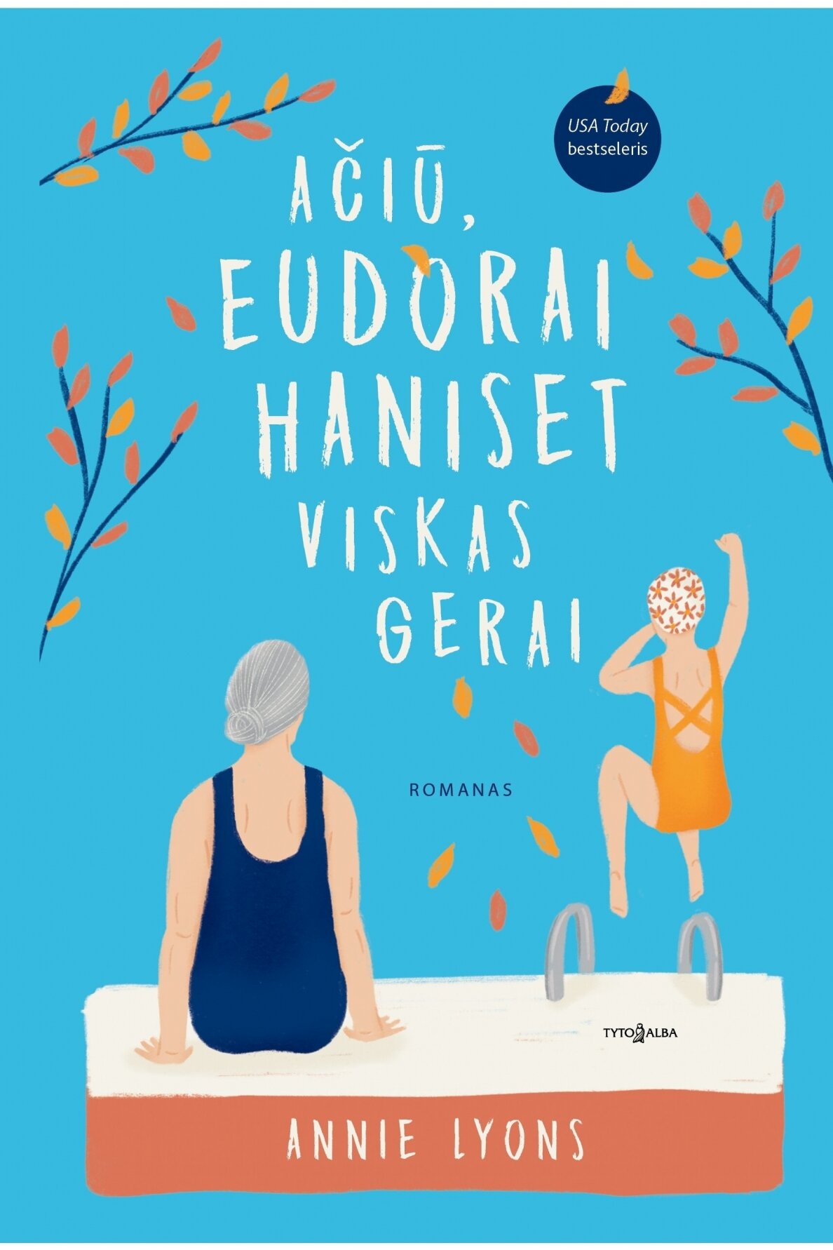 Ačiū, Eudorai Haniset viskas gerai