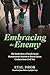 Embracing the Enemy by Eyal Dror