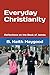 Everyday Christianity: Refl...