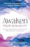 Awaken Your Sexuality by Stephanie Covington