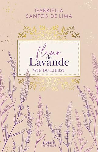 Wie du liebst (Fleur de Lavande, #1)