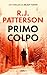 Primo Colpo (Un Thriller di Brady Hawk Vol. 1)
