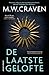 De laatste gelofte (Washington Poe en Tilly Bradshaw Book 7) by M.W. Craven