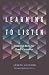 Learning to Listen: Essential Skills for Every Counselor