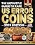 The Definitive Guide to Rare US Error Coins by Grant Whitlow
