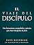 El Viaje Del Discípulo: Una...