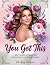 You Got This: A Self-Care &...