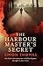 The Harbour Master's Secret by Simon Thomas