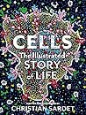 Cells: The Illust...