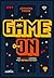 The Game is On: Wie Gaming unsere Welt revolutioniert (German Edition)