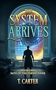 The System Arrives: Path of the Forerunner