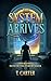 The System Arrives: Path of...