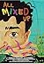All Mixed Up by Raj Tawney All Mixed Up by Raj Tawney