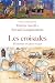 Croisades - Histoires et idées reçues