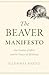 The Beaver Manifesto: Conservation, Conflict, and the Future of Wetlands