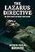 The Lazarus Directive: A Gr...